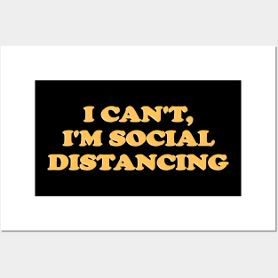 I'm social distancing Posters and Art